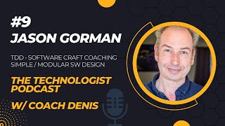 Jason Gorman - TDD, Software craftsmanship coaching | The Technologist Podcast #9