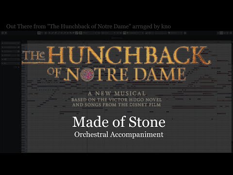 Made of Stone from “The Hunchback of Notre Dame” Orchestral Accompaniment arranged by kno
