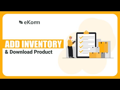 Add Inventory & Download Product | eKomn