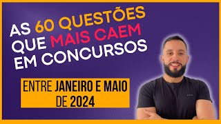 LDB ATUALIZADA: 60 Questões de Janeiro a Maio de 2024 - Artigos mais cobrados em provas de concursos