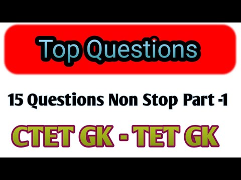 CTET - TET GK | CTET General Knowledge | Important Questions CTET - TET | GK
