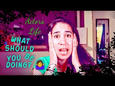 Actor's Life | What to Do When you Have "Nothing to Do"