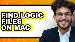 How to Find Logic Files on Mac (easy Method)