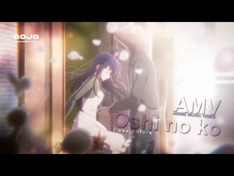 Oshi no ko -「AMV」- I see colors