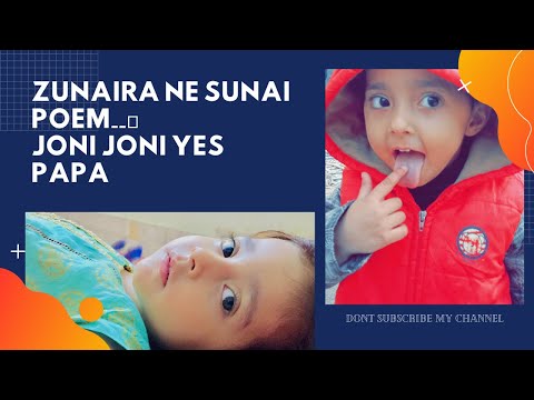 Joni Joni Yes Papa💞|| Poem |  Zunaira🥰