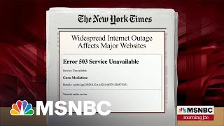 Widespread Internet Outage Impacts Major Websites | MSNBC