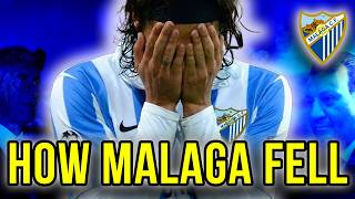 The Rise and Fall of Málaga CF