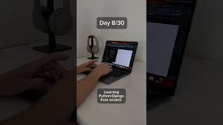 day 7: Learning Python from scratch. #motivation #programming #timelapse