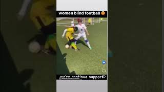 women blind football 😍😎⚽️👧🏼 #onelove #support #blind #soccer #football #blindfootball #women