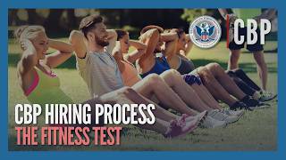 The Fitness Test (Updated Dec 2024) - CBP Hiring Process | CBP