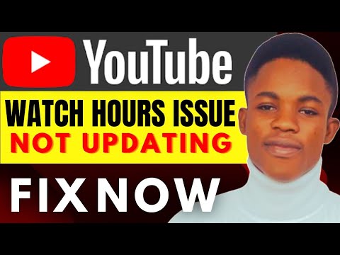 YouTube Public Watch Hours Not Updating - Fix Now In Simple Steps