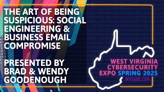 WVCSE 2025 - Digit3 - The Art of Being Suspicious: Social Engineering and Business Email Compromise