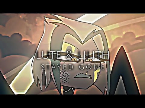 stayed gone - lute & lilith version (slowed~reverb)