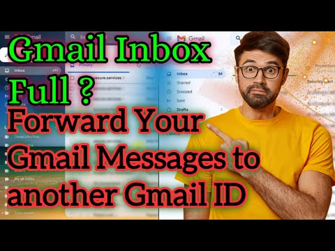 Gmail inbox Full? 👆👆 Solution is here | How to Forward Gmail Messages to Another Email 𝕒𝕦𝕥𝕠𝕞𝕒𝕥𝕚𝕔𝕒𝕝𝕝𝕪