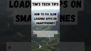 How to fix slow loading apps on smartphones