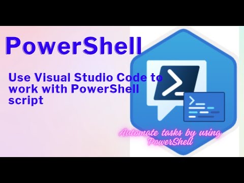 Use Visual Studio Code to work with PowerShell script