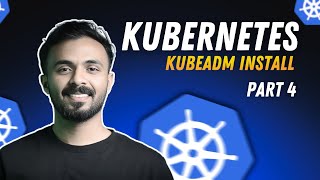 Kubernetes Malayalam Tutorial | Part 4 | Kubeadm Install