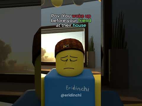 When you wake up before your friend  #robloxanimation #roblox #eridinchi
