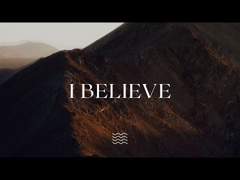 I Believe - Jonathan David Helser, Melissa Helser | Bethel Music (Lyrics)