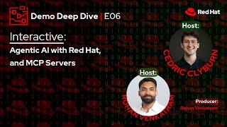 Interactive: Agentic AI and MCP Servers ft. Cedric Clyburn & Rohan Venkatram (E6)
