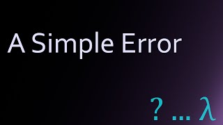 A Simple Programming Error