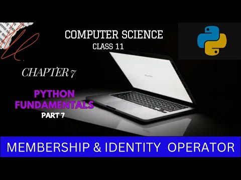#membership and identity  Operators  in  Python  #Python Fundamentals #Computer Science #class 11