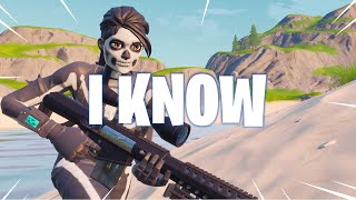 I KNOW 🕊️ (Fortnite Montage)