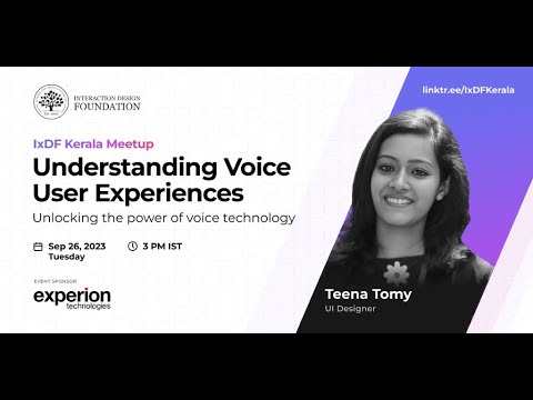 Voice User Experiences (VUXs)  - IxDF Kerala Meetup