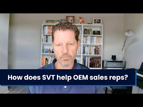 How does SVT help OEM sales reps?