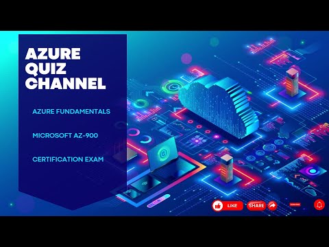 Test Your Azure Fundamentals Knowledge with this AZ-900 Certification Quiz!