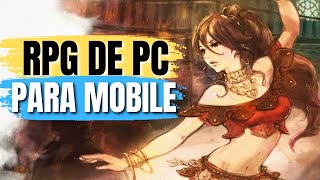 SAIU! CTOPATH TRAVELER CotC MOBILE GLOBAL E ESTÁ MARAVILHOSO | NOVO RPG DE PC E CONSOLES PRA MOBILE