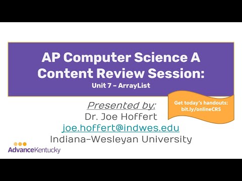 AP Computer Science A Content Review Session #3 - Unit 7 (ArrayList)