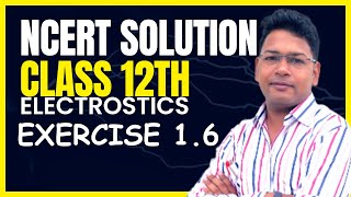 Complete NCERT solution | Physics | Electrostatics | Question 1.6