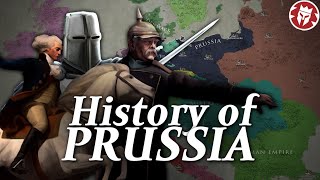 The Entire History of Prussia - From Duchy to Empire - Kings and Generals
