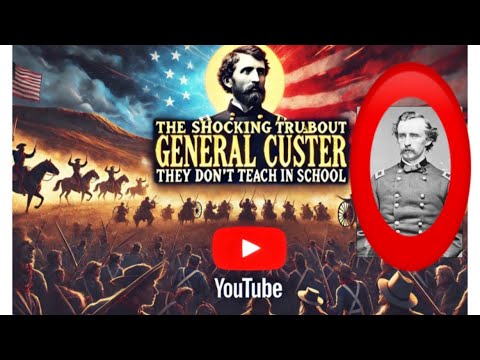 The Shocking Truth About General Custer