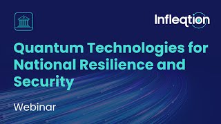 Quantum Technologies for National Resilience and Security
