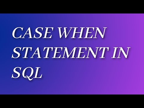 CASE WHEN STATEMENT IN SQL | ADVANCE SQL TUTORIAL