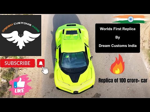 World's first Bugatti Replica by Dream Customs India my dream car and Brand