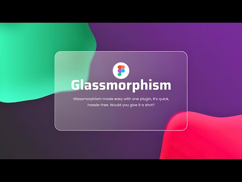 Figma: How To Create Glassmorphism With Just a Plugin