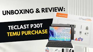 Unboxing & Full Review of the Teclast P30T Tablet | Under $150 Budget Tablet