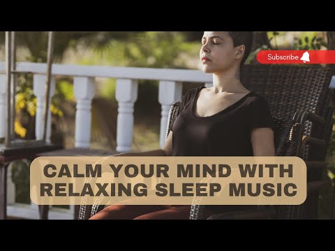 Calm Your Mind With Relaxing Sleep Music | Instant Calm Music | @Keith Smith
