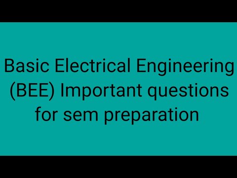 Basic Electrical Engineering (BEE) Important questions for sem #phani clarifies