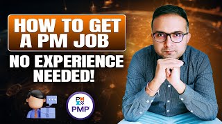 How to Get Entry Level Project Management Job? No Experience Needed | PMPwithRay