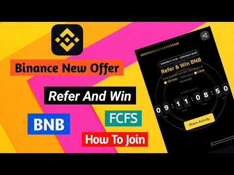 Binance New Offer Today || Refer And Win BNB || How To Join...? 