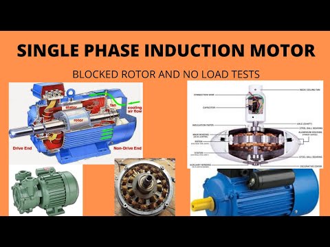 BLOCKED ROTOR AND NO LOAD TEST OF SINGLE PHASE INDUCTION MOTOR