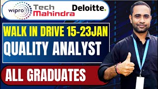 Wipro Quality Analyst Walk in Drive | TechMahindra Hiring | Deloitte Hiring