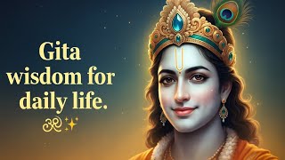 Gita wisdom for daily life 🕉️✨