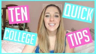 10 Quick College Tips