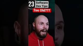 Software Dev Tips - Too Old To Code? #shorts