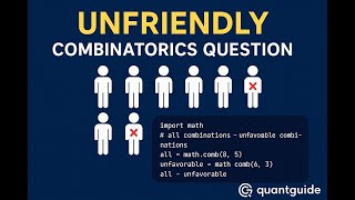 Unfriendly: Combination Question with Constraints in Python | QuantGuide IO